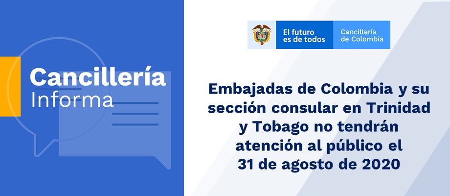 Embajadas de Colombia y su sección consular en Trinidad y Tobago no tendrán atención al público el 31 de agosto 