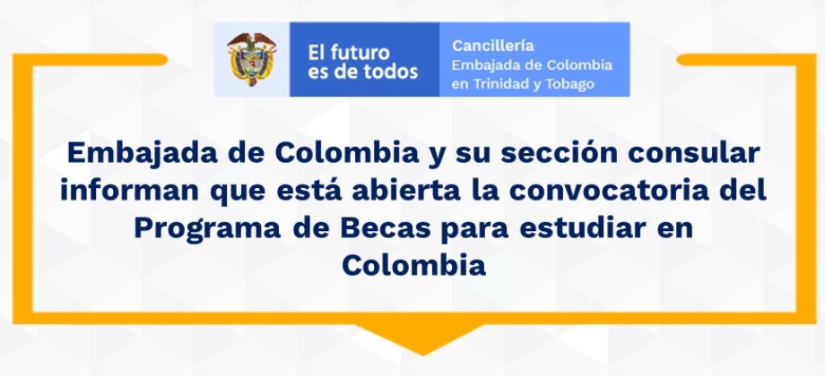 Embajada de Colombia y su sección consular informan que está abierta la convocatoria de Becas para estudiar en Colombia