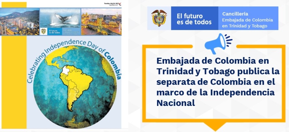 Embajada de Colombia en Trinidad y Tobago publica la separata de Colombia en el marco de la Independencia 