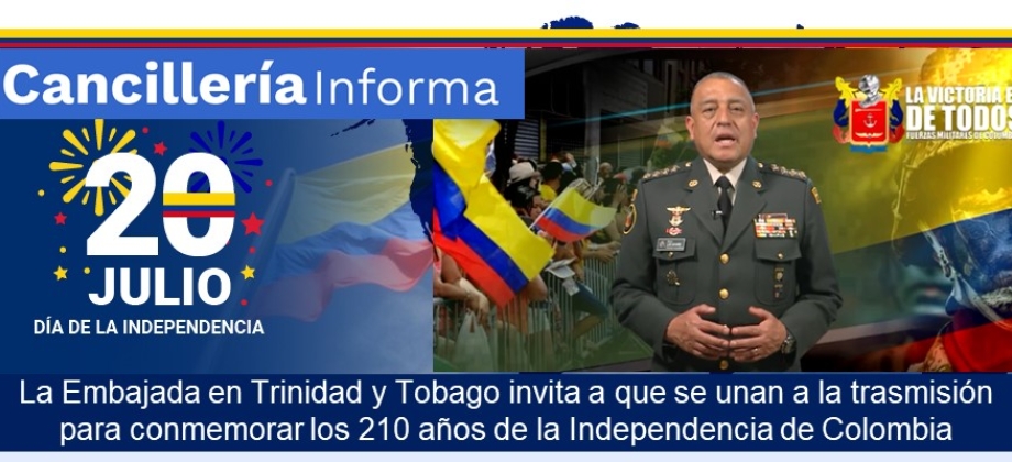 La Embajada en Trinidad y Tobago invita a que se unan a la trasmisión para conmemorar los 210 años de la Independencia 