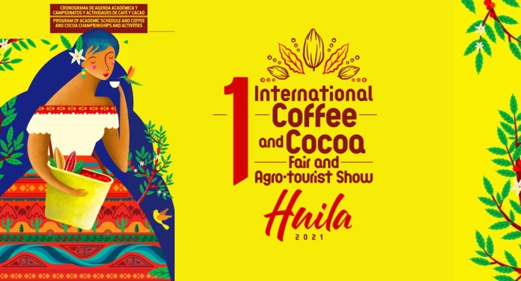 Invitación a la 1° Feria Internacional de Café, Cacao y muestra agroturismo del Huila 2021, del 2 al 4 de septiembre de 2021
